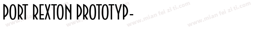 PORT REXTON PROTOTYP字体转换